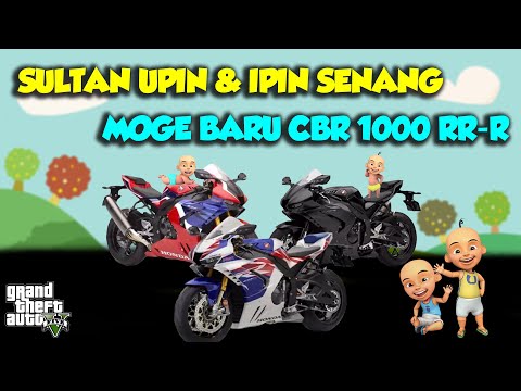 SULTAN UPIN IPIN BORONG MOGE HONDA CBR 1000 RR-R TERKENCANG DUNIA - GTA V MOD UPIN & IPIN SPESIAL