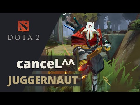 canceL^^ plays Juggernaut Dota 2 Full Gameplay