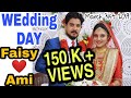 WEDDING HIGHLIGHT FAISY❤️ AMI | OUR WEDDING VEDIO 2019💜💚❤️