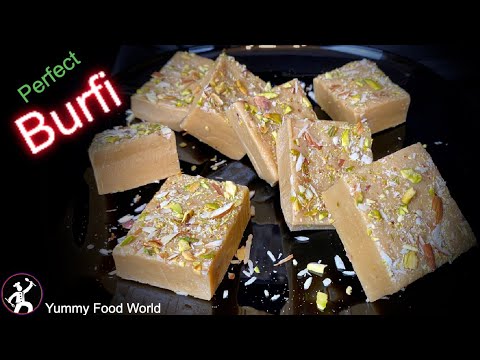 Easy Burfi Recipe | How to make BURFI at home? Sweet Recipe - Yummy food World Barfi Recipe