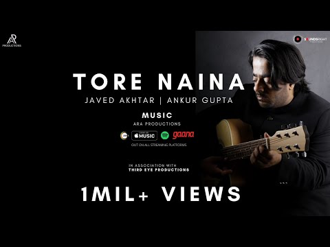 Ankur Gupta Tore Naina