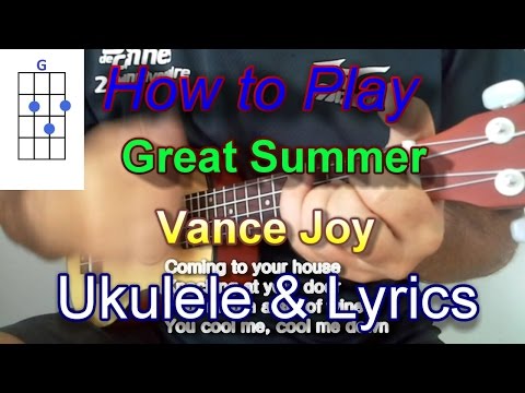 Great Summer - Vance Joy