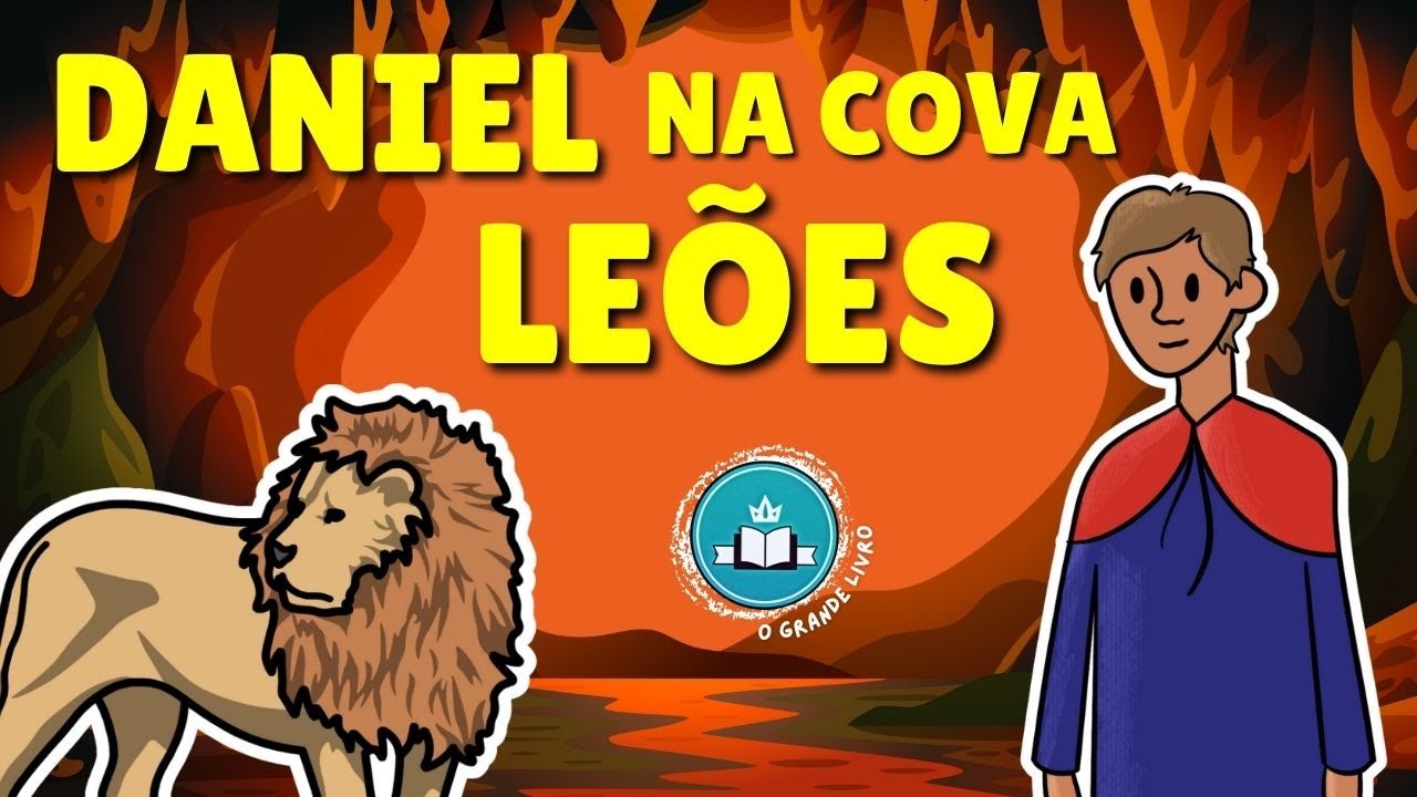 Bíblia Para Crianças: DANIEL NA COVA DOS LEÕES | O Grande Livro