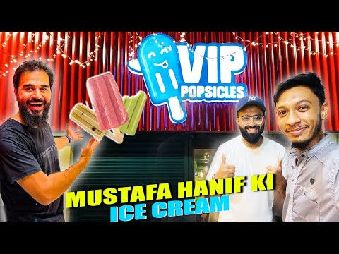 PAKISTANI FAMOUS YOUTUBER MUSTAFA HANIF KI ICE CREAM 🍦 BRAND || VIP Popsicles