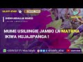 Sheikh Abdallah Humeid Allaah Amhifadhi Mume Usiliingie Jambo La MATHNA Ikiwa Hujajipanga