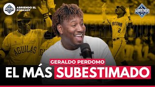 GERALDO PERDOMO: ¿EL PELOTERO MÁS SUBESTIMADO DE MLB?