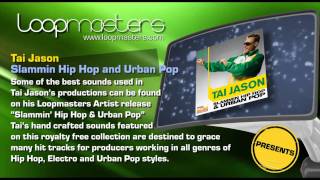 Hip Hop Samples & Loops -  Tai Jason Slammin' Hip Hop & Urban Pop