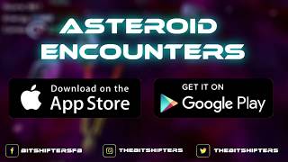 Asteroid Encounters | Space shooter game | Appstore & Playstore | Coming soon 2020 | Early Access