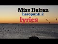 Lyrics Miss Hairan Song | Heropanti 2 | Tiger, Tara, A.R. Rahman