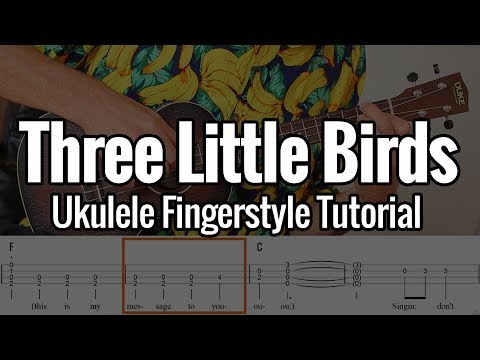 Bob Marley - Three Little Birds (Ukulele Fingerstyle Tab Tutorial)