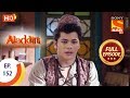 Aladdin - Ep 152 - Full Episode - 15th March, 2019