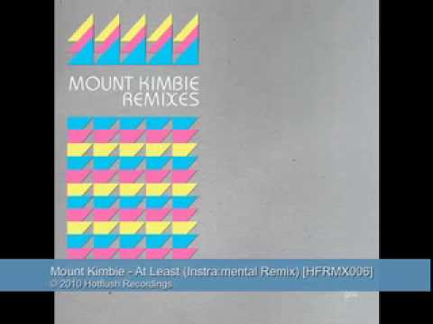 Mount Kimbie - At Least (Instra:mental Remix) - HFRMX006