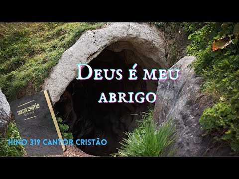 Abrigo Perfeito, Deus Me Guiará. Hino 319 Cantor Cristão.
