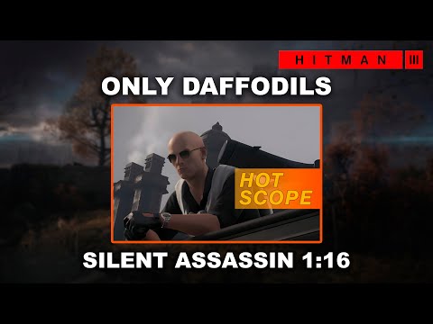 HITMAN 3 - Only Daffodils (1:16) - Featured Contract