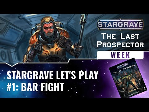 Stargrave: The Last Prospector Mini-Campaign Let's Play #1: Bar Fight | #StargraveWeek