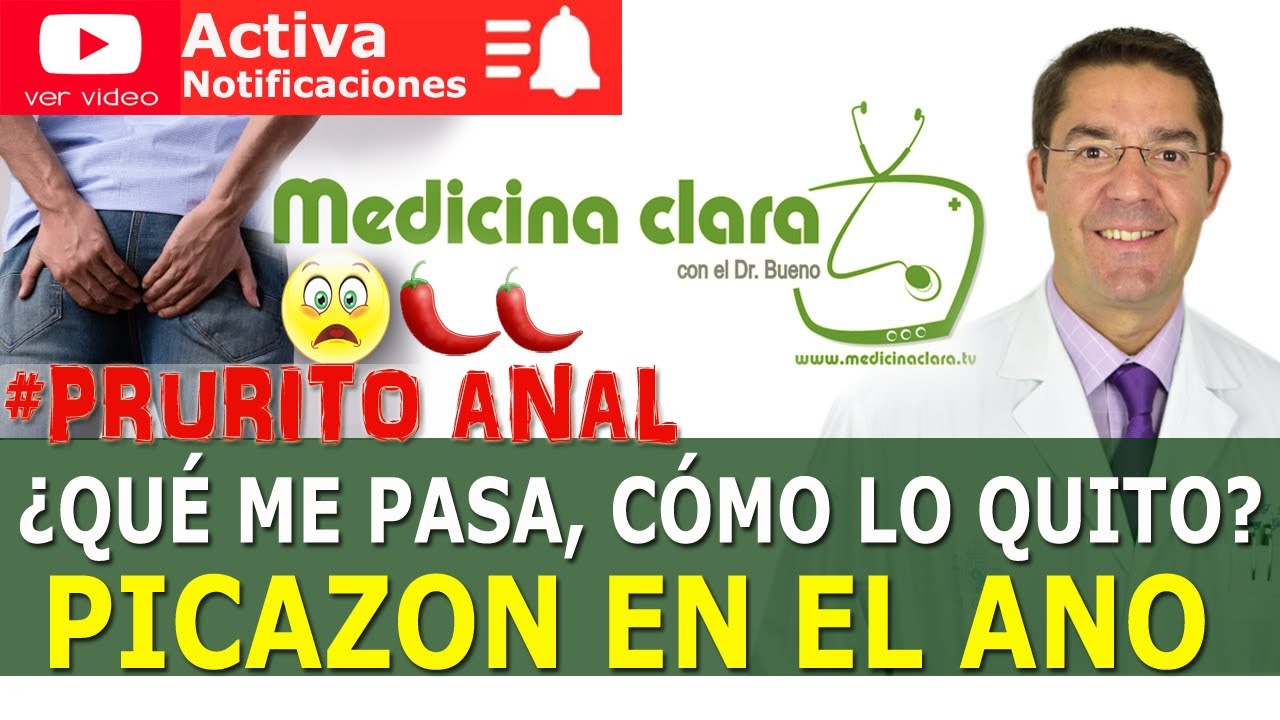 🔴🍑🔴PICOR en ANO. Comezón anal. Irritación perianal ¿Cómo quitar el PICOR ANAL | Medicina Clara