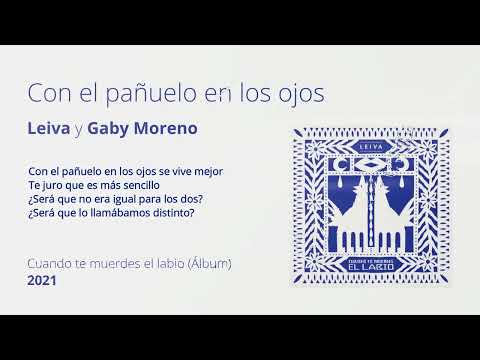 Con el pañuelo en los ojos - Leiva y Gaby Moreno