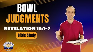 Revelation 16:1-7 Bible Study - Listen To God's Warnings