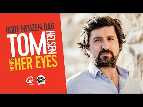Rode Neuzen Dag: Tom Helsen - Sun In Her Eyes