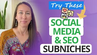 Part 3: Social Media & SEO Service Subniches (Here's What to Offer)