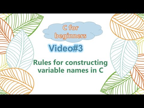 session 3 - Rules for constructing variable names in C