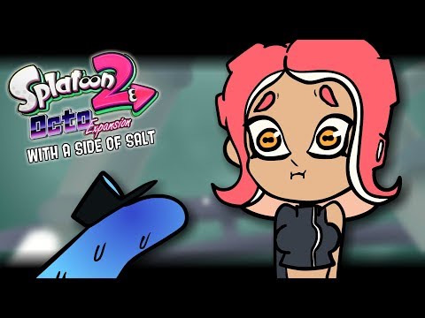 Splatoon 2: Octo Expansion with a side of salt