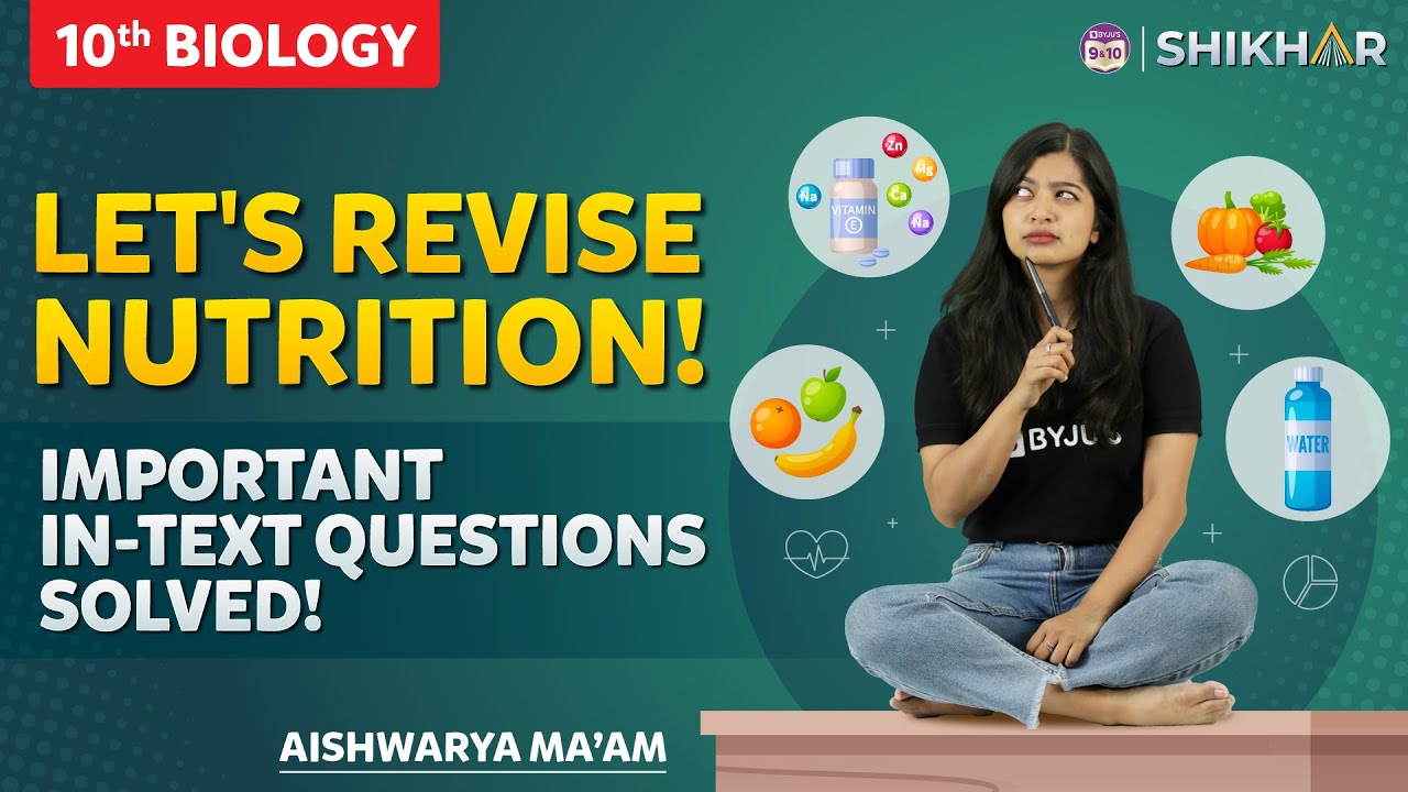 Nutrition in One Shot | Life Processes | Chapter 5 | Grade 10 | SHIKHAR 2024