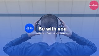 Download lagu Cadmium - Be With You (feat. Grant Dawson) (Lyrics Video) mp3