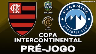 FLAMENGO 2x0 PYRAMIDS -- PRÉ-JOGO (COPA INTERCONTINENTAL 2025)