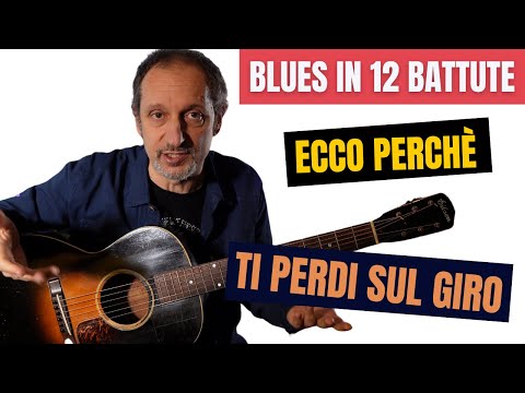 Blues in 12 battute - Ecco perchè ti perdi sul giro