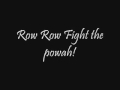 Row row fight the powah! Full song 
