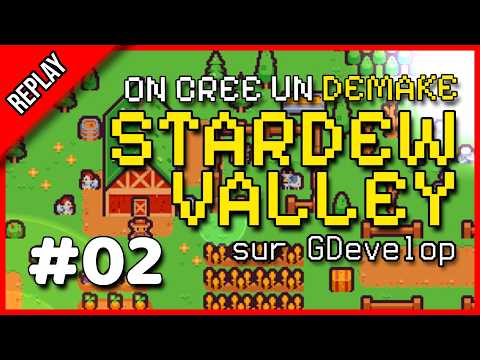 🌽 On continue le Demake de STARDEW VALLEY sur GDevelop ! #02 🛠️