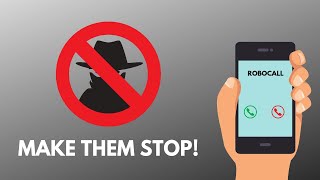 3 Steps to Stop Robocalls