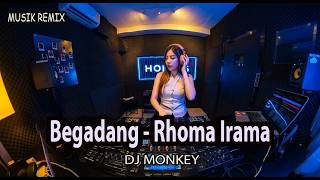 Download lagu DJ Monkey x Rhoma Irama - Begadang  (DJ Remix) | Full Bass Viral TikTok 2026 mp3