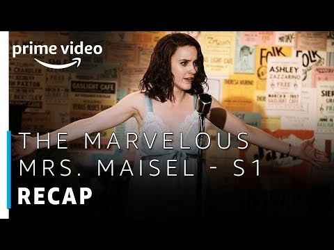 The Marvelous Mrs. Maisel | Season 1 - Official Recap | Prime Original | Amazon Prime Video
