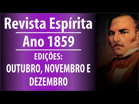 Audiolivro Revista Espírita - Allan Kardec - 1859  -Outubro, Novembro e Dezembro