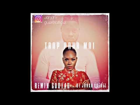 "JOHAN GUERET" remix kompa trop pour moi de" DORY "