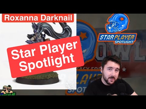Roxanna Darknail - Blood Bowl 2020 Star Player Spotlight (Bonehead Podcast)