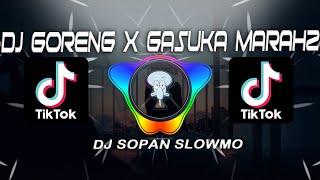 Download lagu DJ GORENG X GASUKA MARAH2 BY DJ SOPAN SLOWMO mp3