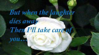 I&#39;ll take care of you with lyrics ( Dixie Chicks )