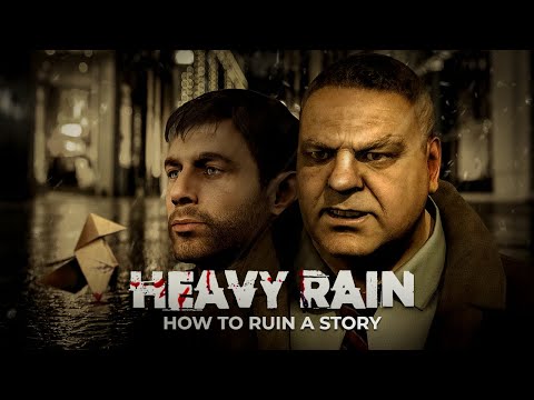 Heavy Rain - How to Ruin a Story