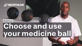 ADVICE - How to choose your medicine ball I Decathlon