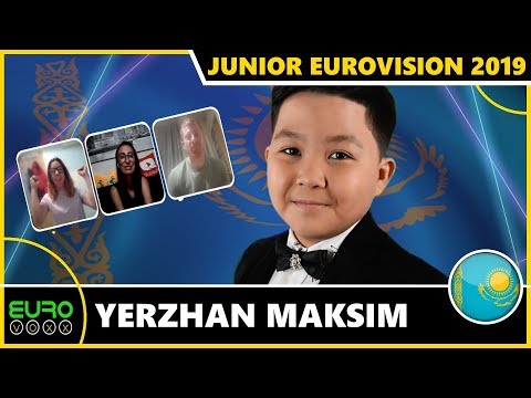 KAZAKHSTAN JUNIOR EUROVISION 2019: YERZHAN MAKSIM TO GLIWICE! (REACTION)