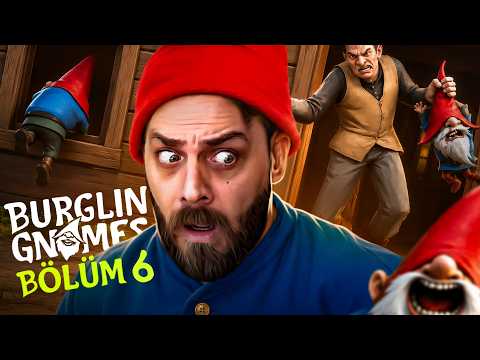 CİN CÜCELER ÇILDIRDI! ADAMI EVDEN KAÇIRACAKLAR! | BURGLIN' GNOMES | BÖLÜM 6