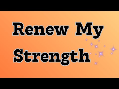 Lord, Renew My Strength and Lift My Weary Soul | Powerful Daily Prayer for Renewal (KJV)