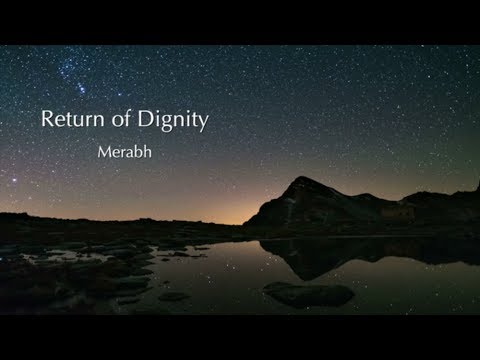 Return of Dignity - Merabh from Emergence Shoud 7