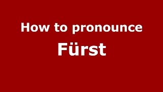 How to pronounce Fürst