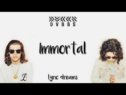 DVBBS & Tony Junior - Immortal (Lyrics)