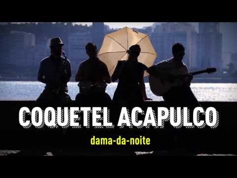 Coquetel Acapulco - Teaser show de lançamento do álbum Dama-da-Noite