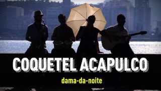 Coquetel Acapulco - Teaser show de lançamento do álbum Dama-da-Noite